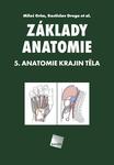 Základy anatomie. 5. Anatomie krajin těla