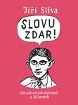 Slovu zdar!