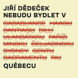 Nebudu bydlet v Québecu - LP
