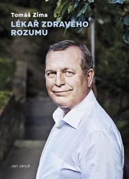 Tomáš Zima: Lékař zdravého rozumu