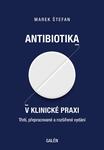 Antibiotika v klinické praxi